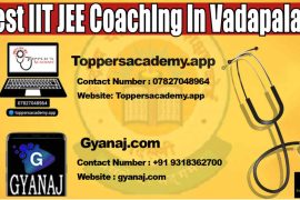 Best IIT JEE Coaching in Vadapalani 2022