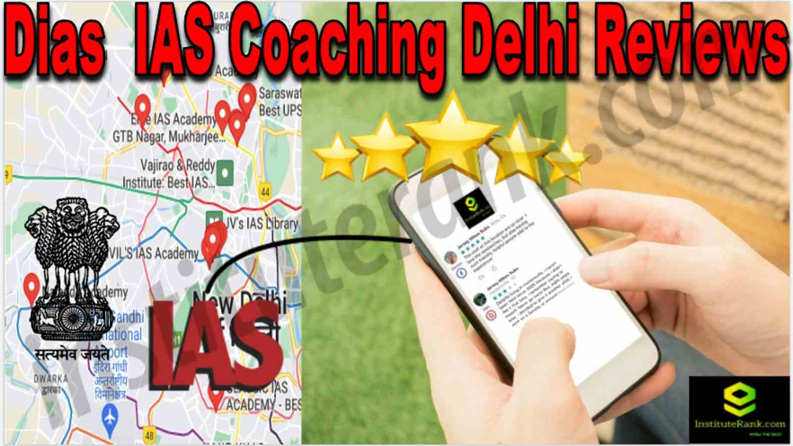 Dias IAS Coaching Delhi Reviews