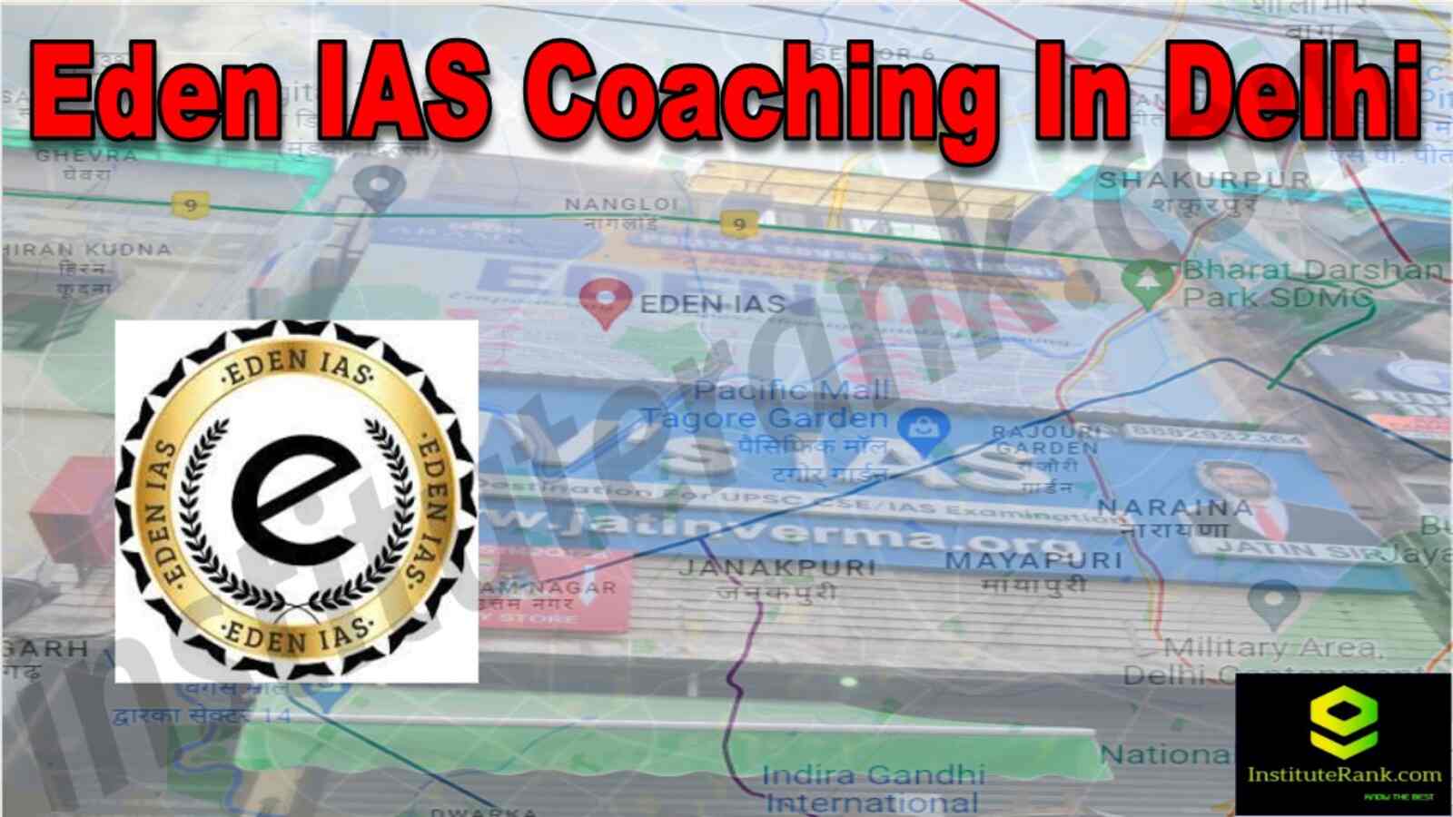 Eden IAS Coaching Delhi