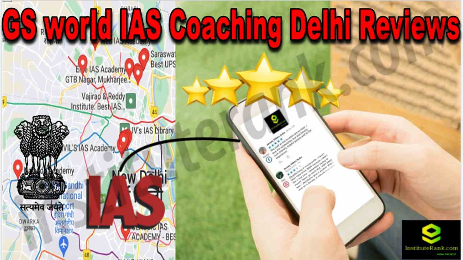 GS world IAS Coaching Delhi Reviews