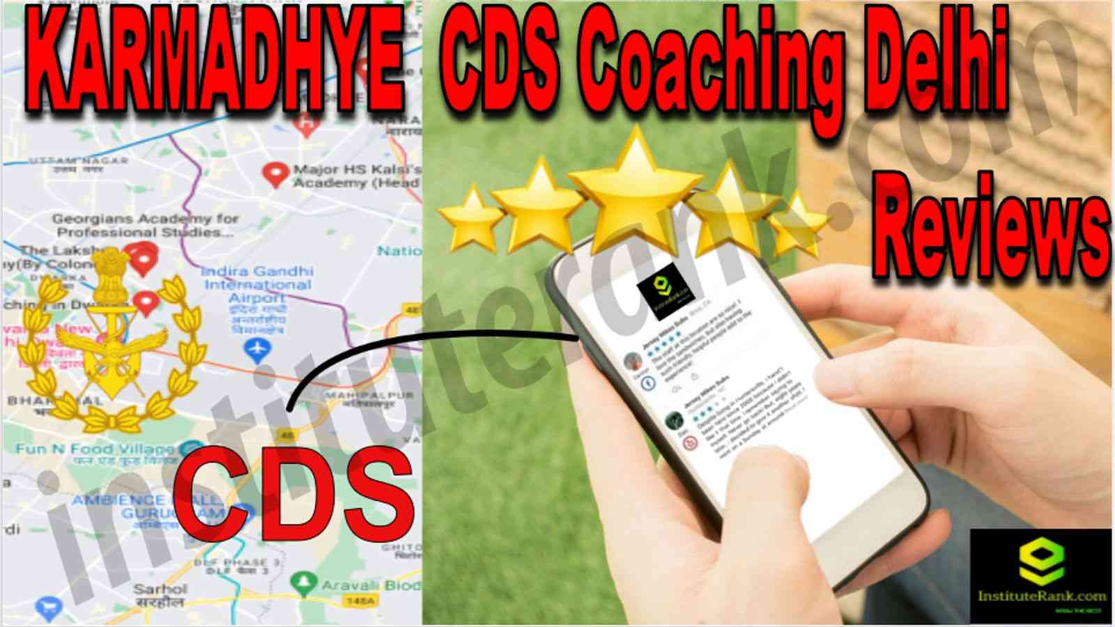 KARMADHYE CDS Coaching Delhi Reviews