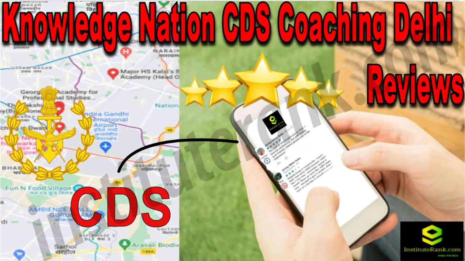 Knowledge Nation CDS Coaching Delhi Reviews