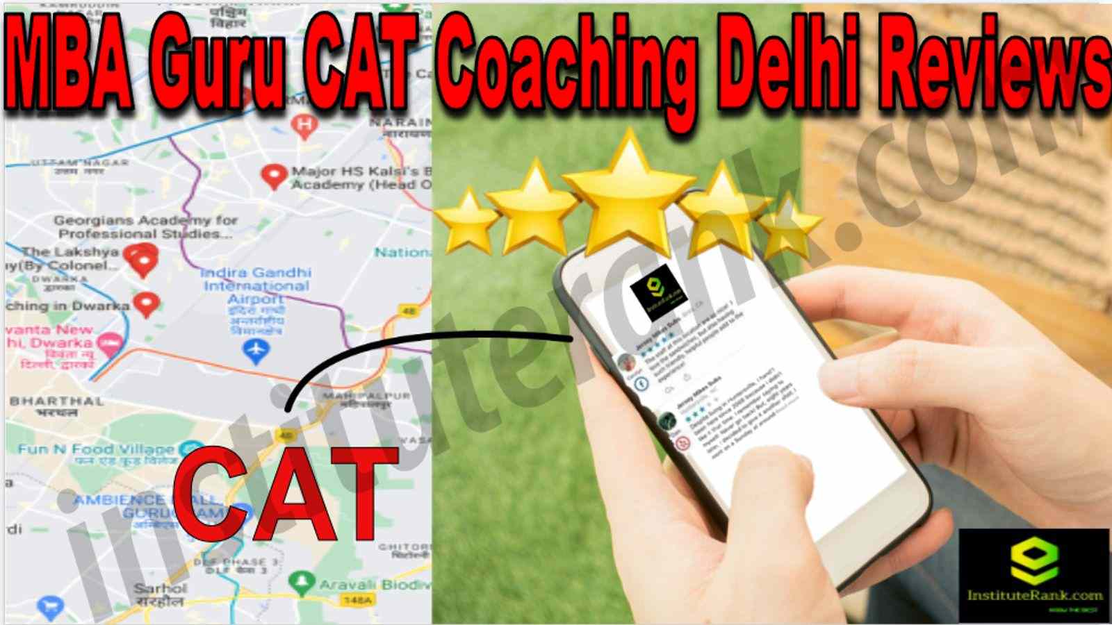 MBA Guru CAT Coaching Delhi Reviews
