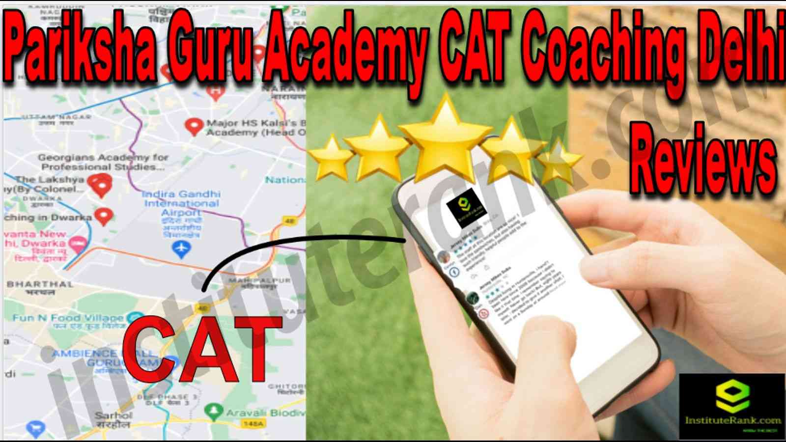 Pariksha Guru Academy CAT Coaching Delhi Reviews