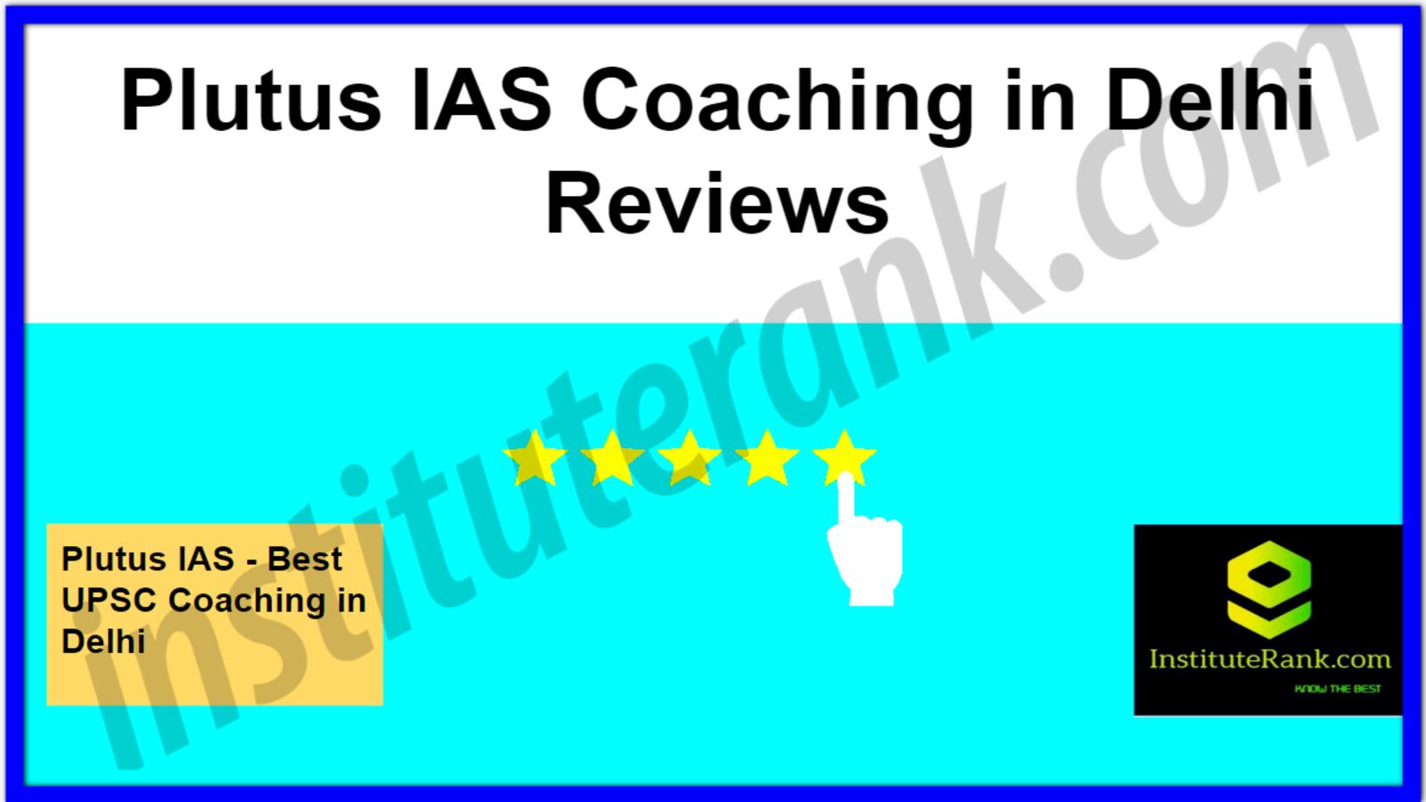 IAS Coaching in Delhi