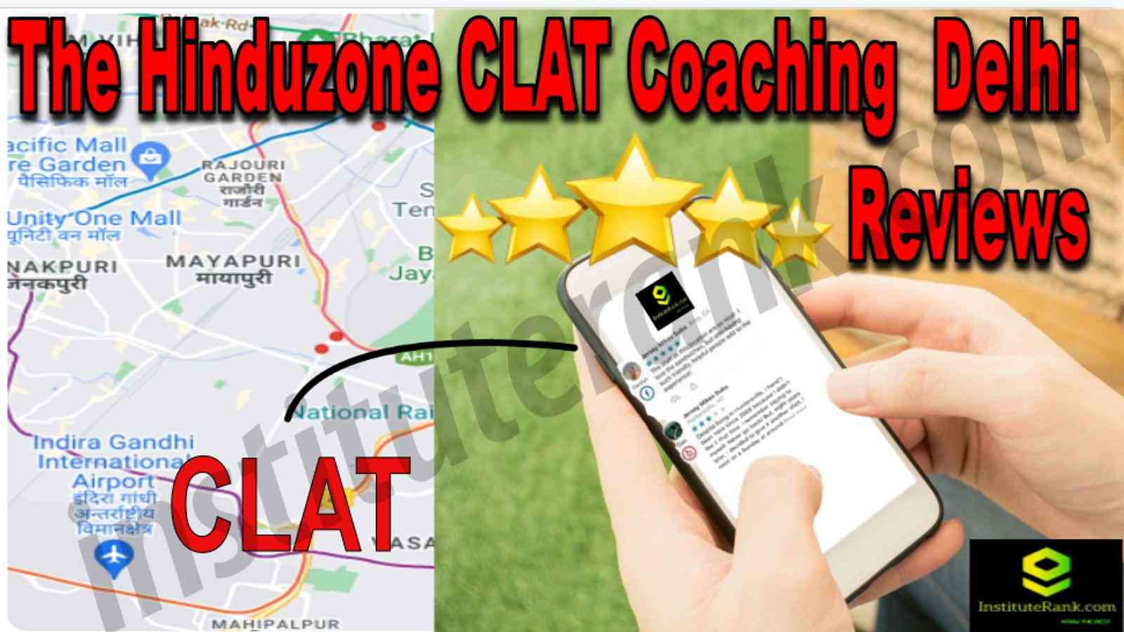 The Hinduzone CLAT Coaching Delhi Reviews