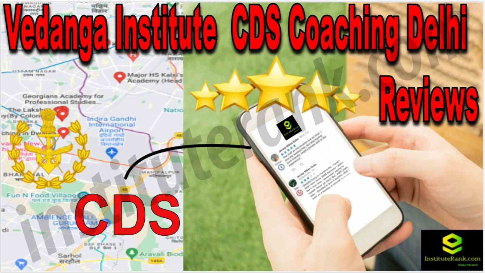 Vedanga Institute CDS Coaching Delhi Reviews