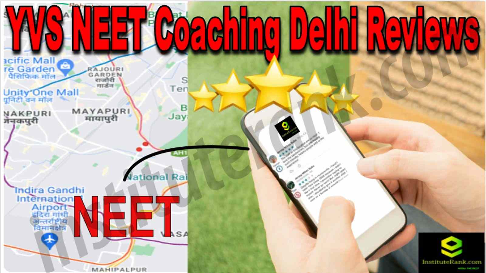 YVS Neet Coaching Delhi Reviews