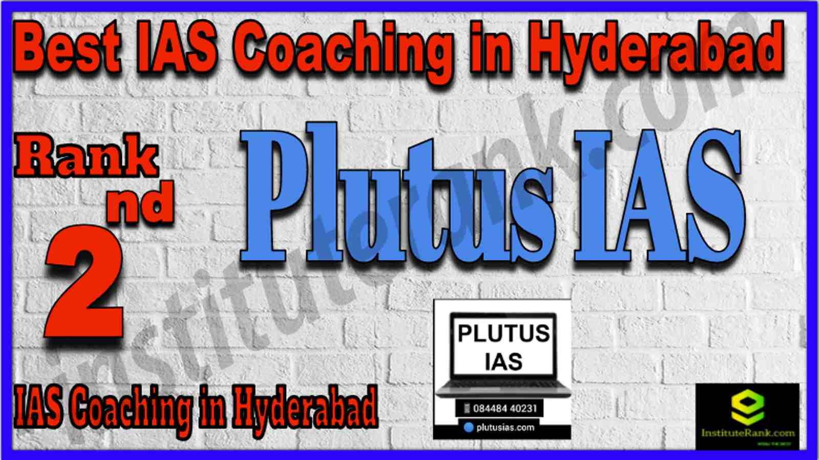 2nd Best IAS Coaching in Hyderabad 2022