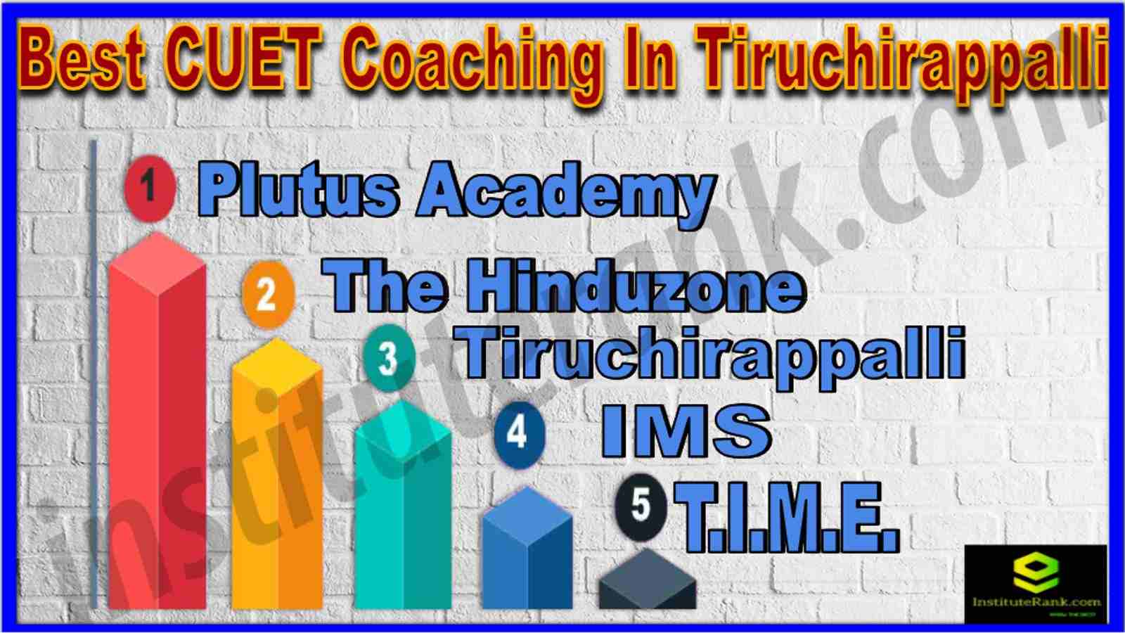 Best CUET Coaching In Tiruchirappalli