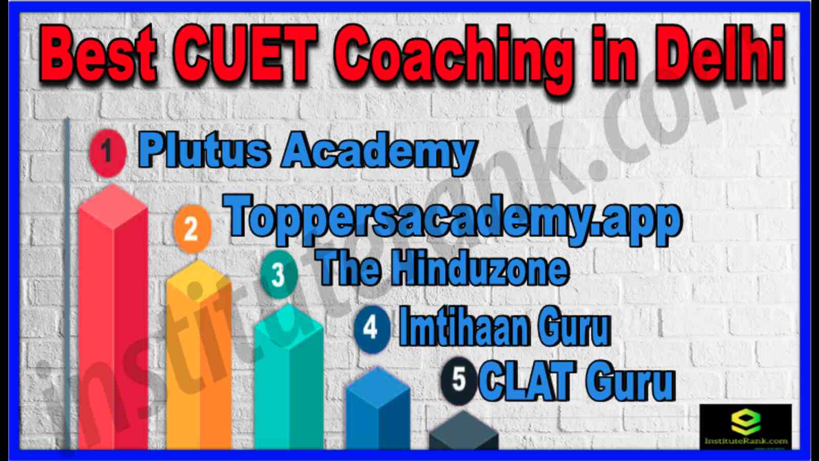 Best 10 CUET Coaching in Delhi