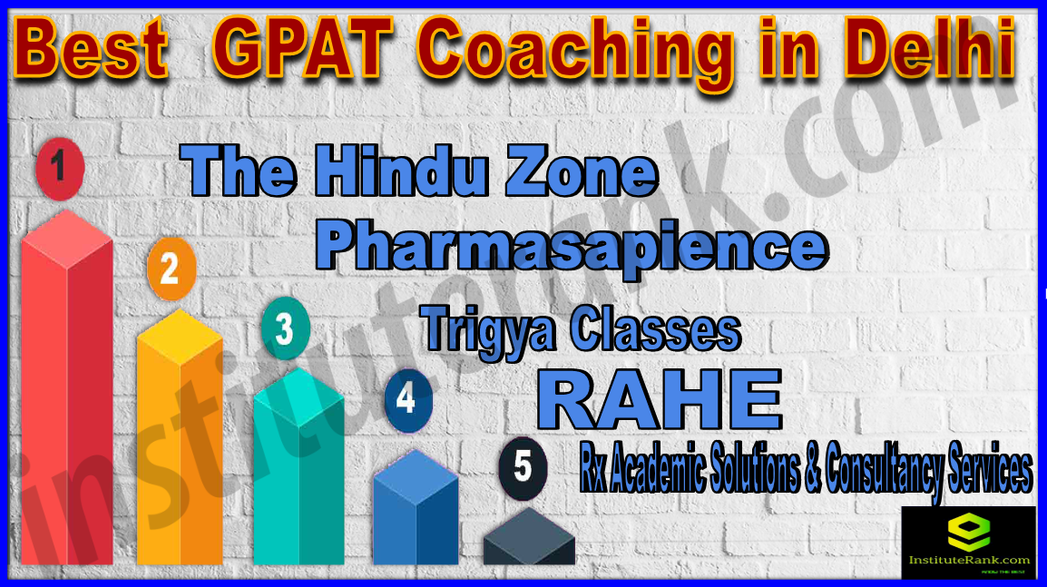 Best GPAT Coaching In Delhi