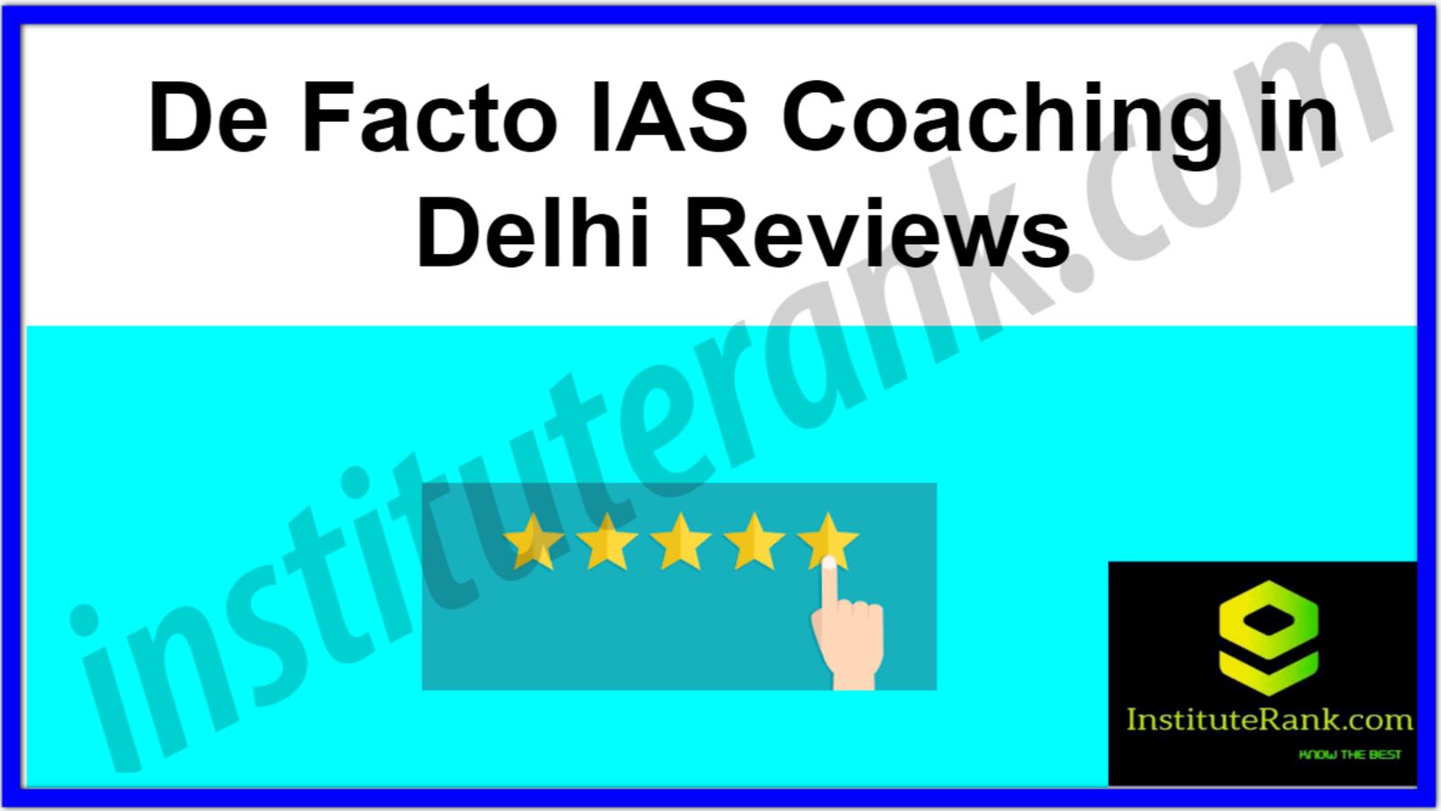 De Facto IAS Coaching in Delhi