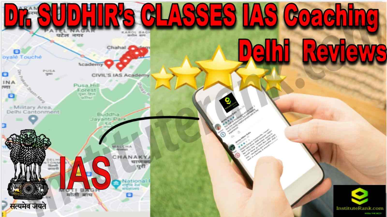 Dr. SUDHIR’s CLASSES IAS Coaching Delhi Reviews