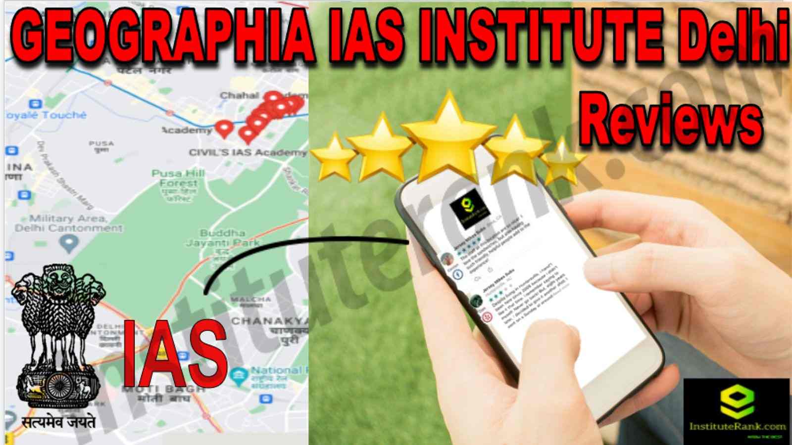 GEOGRAPHIA IAS INSTITUTE Delhi Reviews