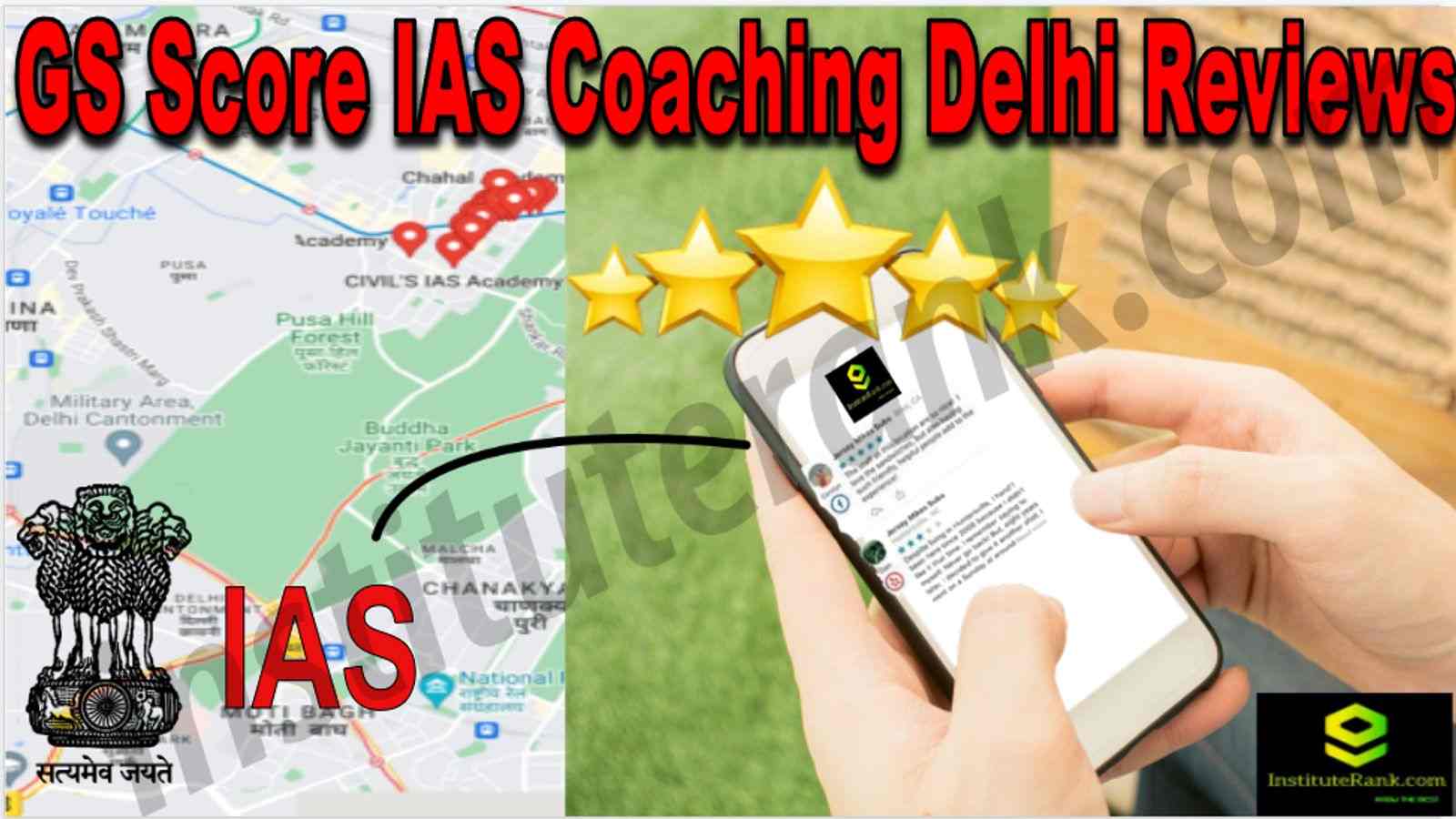 GS Score IAS Coaching Delhi Reviews