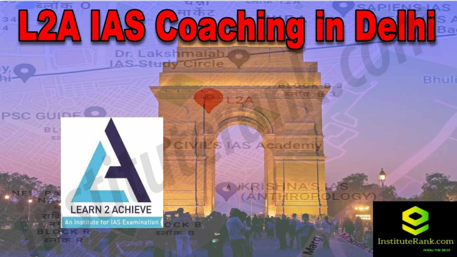 L2A IAS Coaching in Delhi