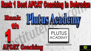 Rank 1 AFCAT Coaching in Dehradun