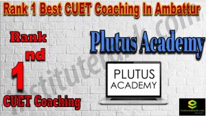 Rank 1 Best CUET Coaching in Ambattur