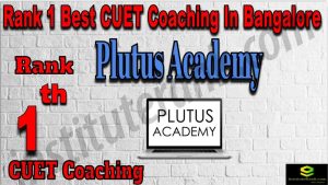 Rank 1 Best CUET Coaching in Bangalore