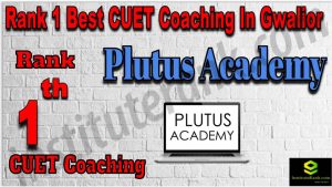 Rank 1 Best CUET Coaching in Gwalior