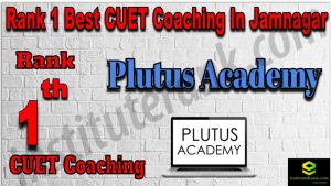 Rank 1 Best CUET Coaching in Jamnagar