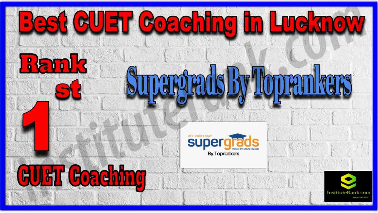 Rank 1 Best CUET Coaching in Lucknow