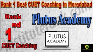 Rank 1 Best CUET Coaching in Moradabad