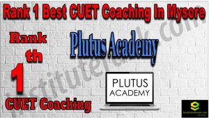 Rank 1 Best CUET Coaching in Mysore
