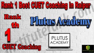 Rank 1 Best CUET Coaching in Raipur