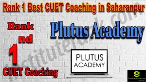 Rank 1 Best CUET Coaching in Saharanpur