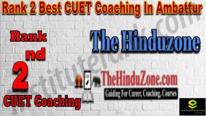 Rank 2 Best CUET Coaching in Ambattur