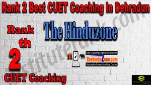 Rank 2 Best CUET Coaching in Dehradun