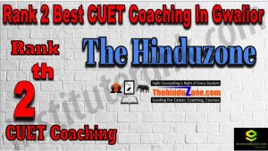 Rank 2 Best CUET Coaching in Gwalior