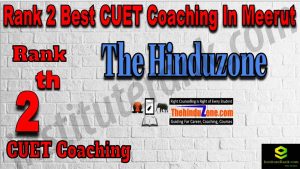 Rank 2 Best CUET Coaching in Meerut
