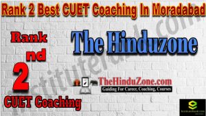 Rank 2 Best CUET Coaching in Moradabad