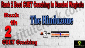 Rank 2 Best CUET Coaching in Nanded Waghala