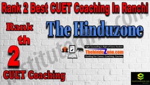 Rank 2 Best CUET Coaching in Ranchi