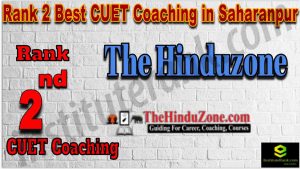 Rank 2 Best CUET Coaching in Saharanpur