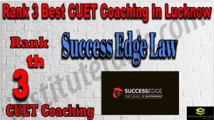 Rank 3 Best CUET Coaching in Lucknow
