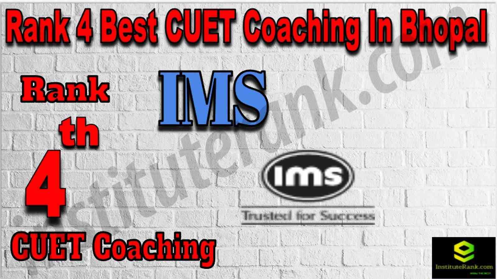 Rank 4th IMS Coaching for CUET in Bhopal, Top CUET Coaching in Bhopal Rank 4 Best CUET Coaching in Bhopal