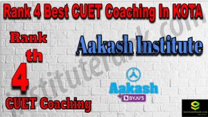Rank 4 Best CUET Coaching in KOTA