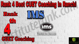 Rank 4 Best CUET Coaching in Ranchi