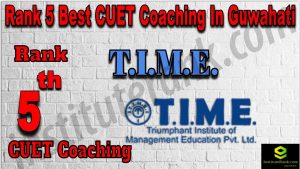 Rank 5 Best CUET Coaching in Guwahati