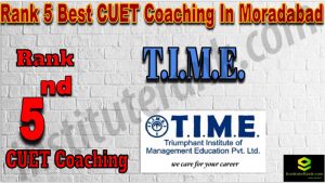 Rank 5 Best CUET Coaching in Moradabad