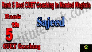 Rank 5 Best CUET Coaching in Nanded Waghala