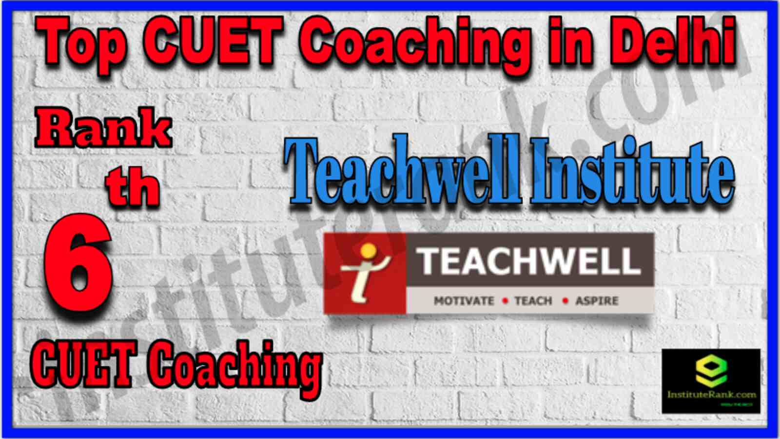Rank 6 Best CUET Coaching Delhi 2022