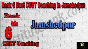 Rank 6 Best CUET Coaching in Jamshedpur