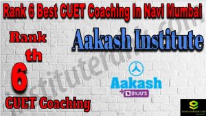 Rank 6 Best CUET Coaching in Navi Mumbai
