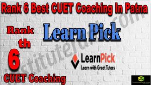 Rank 6 Best CUET Coaching in Patna